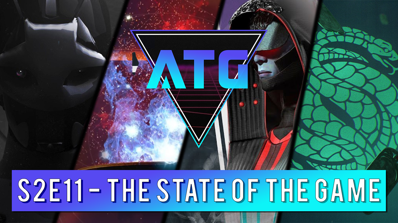 ATG Podcast S2E11 - Destiny 2 - The State of The Game.png